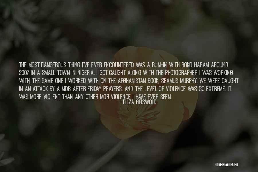 Garrotte Quotes By Eliza Griswold Garrotte Quotes By Eliza Griswold