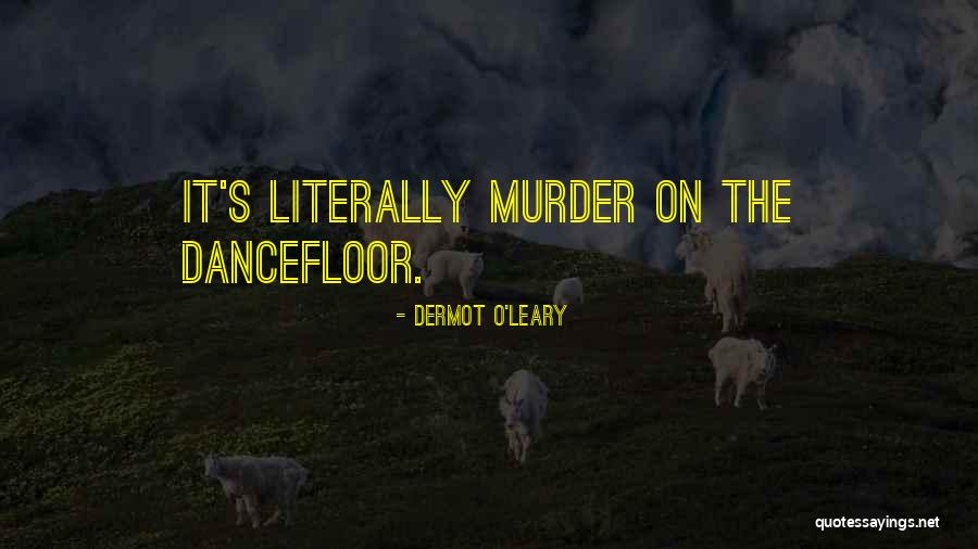 Garrula Horse Quotes By Dermot O'Leary Garrula Horse Quotes By Dermot O'Leary