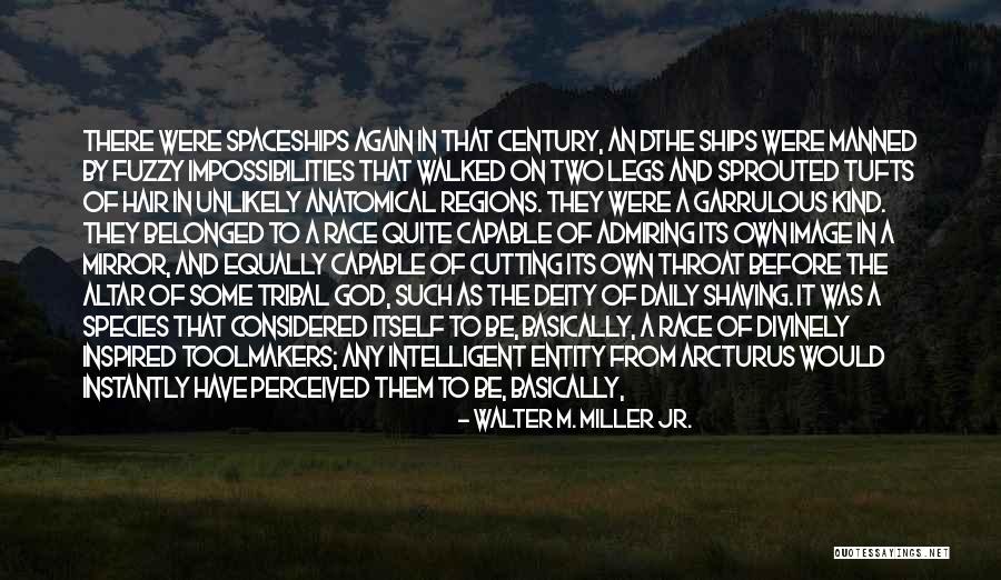 Garrulous Quotes By Walter M. Miller Jr.