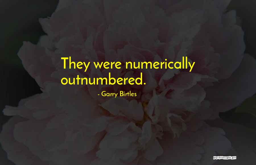 Garry Birtles Quotes 544834