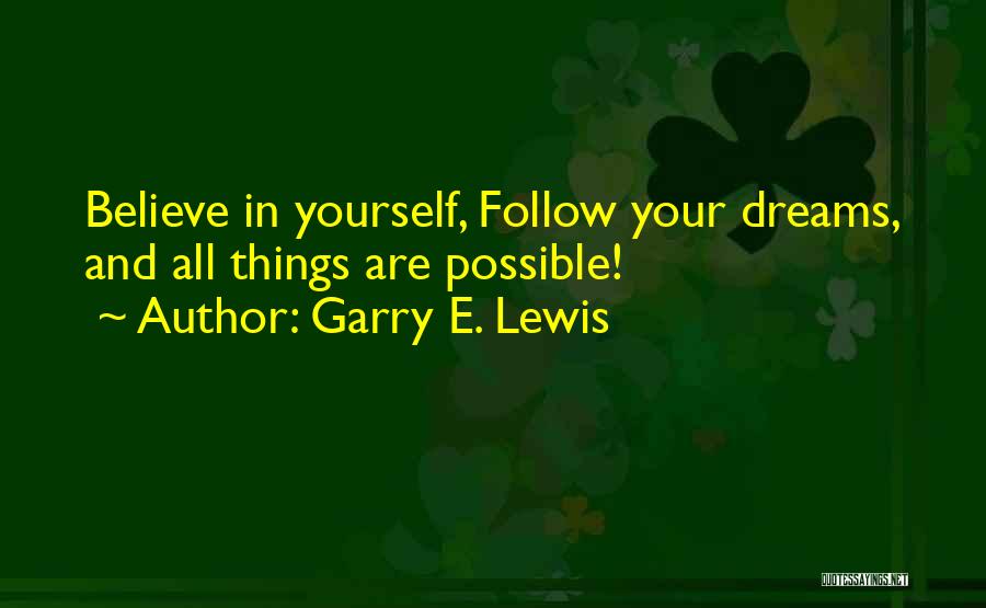 Garry E. Lewis Quotes 719449