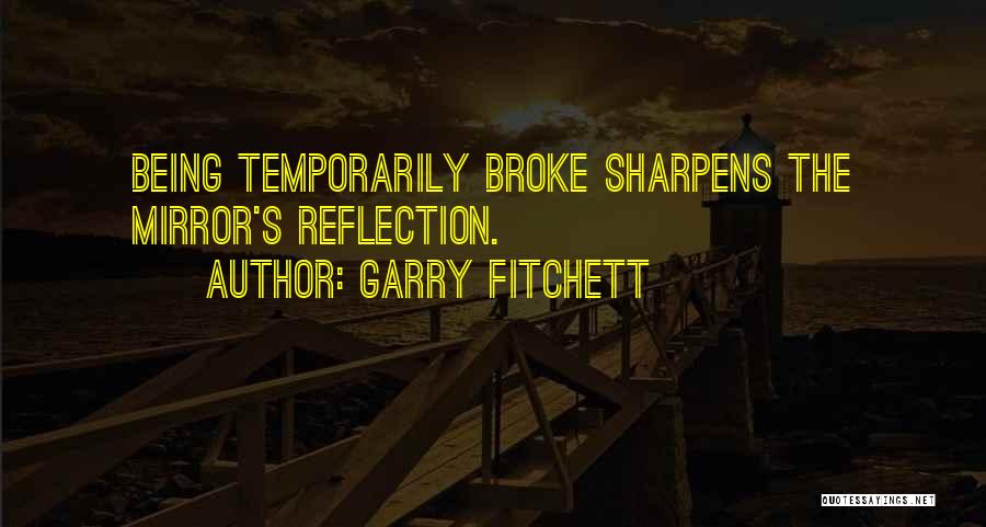 Garry Fitchett Quotes 1434624