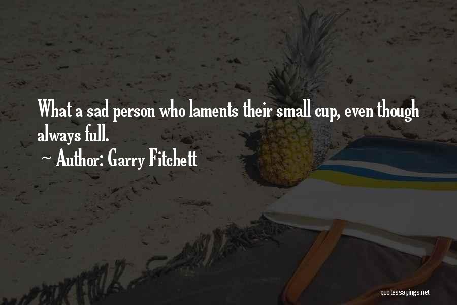 Garry Fitchett Quotes 1444135