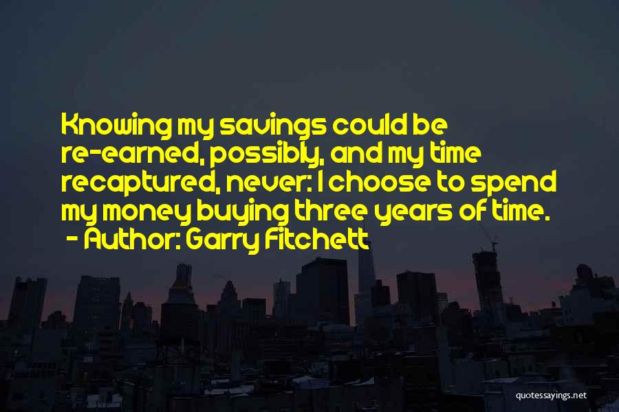 Garry Fitchett Quotes 308620