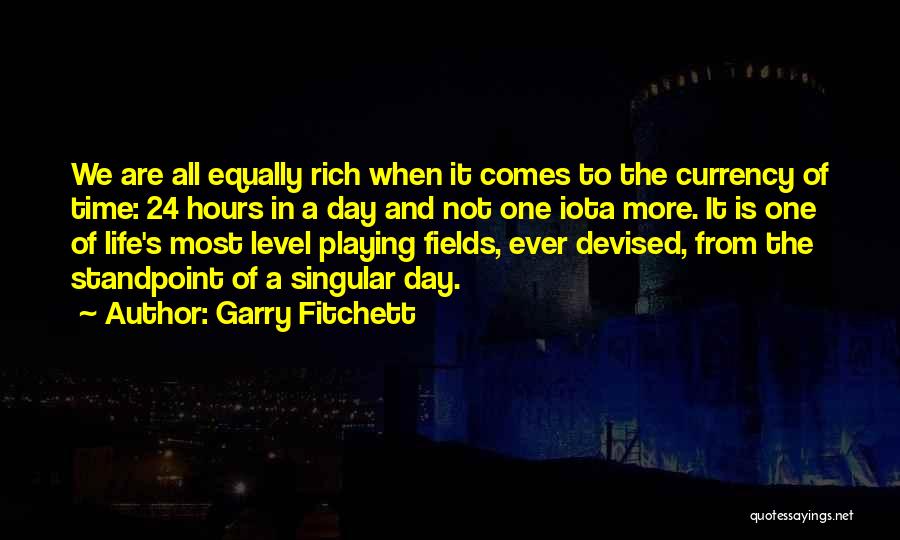 Garry Fitchett Quotes 527868