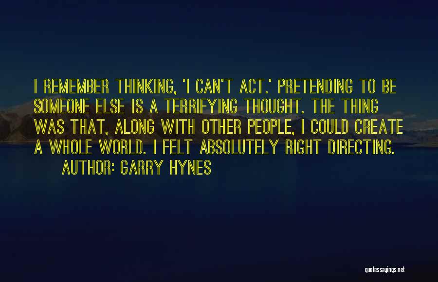 Garry Hynes Quotes 1495194