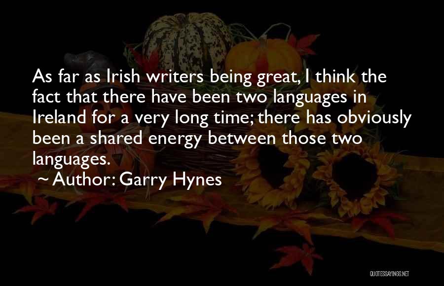 Garry Hynes Quotes 2223487