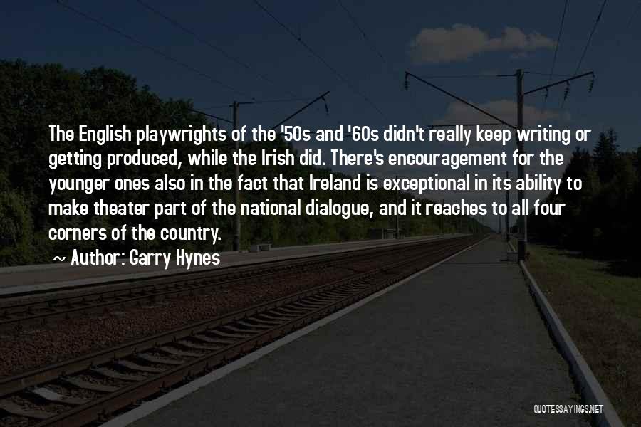 Garry Hynes Quotes 266065