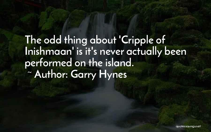 Garry Hynes Quotes 688853