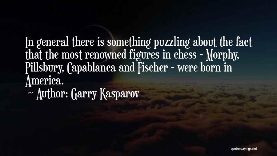 Garry Kasparov Quotes 1222780