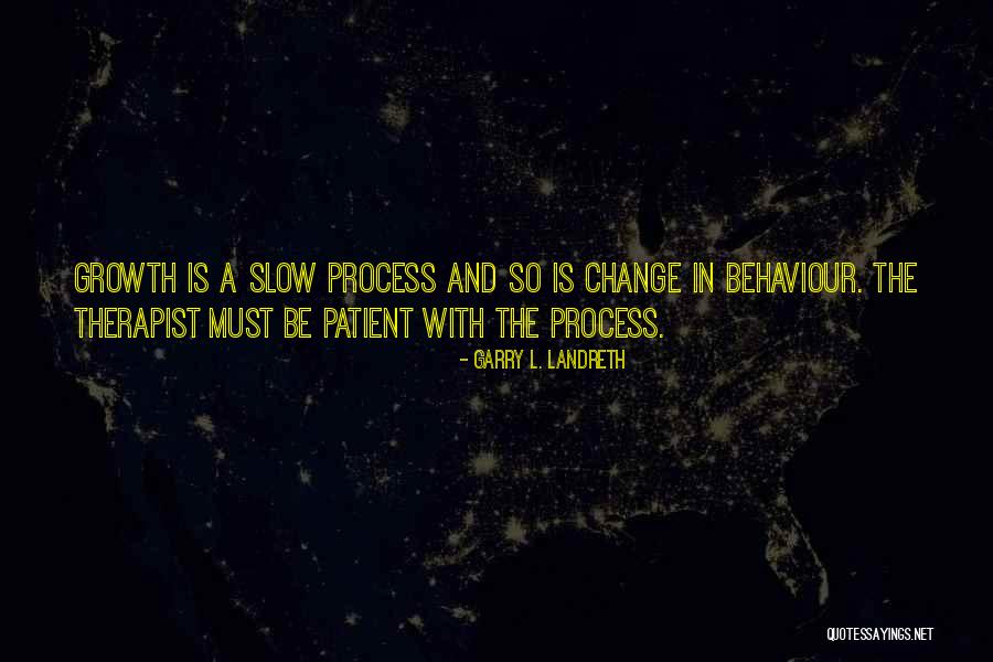 Garry Landreth Quotes By Garry L. Landreth Garry Landreth Quotes By Garry L. Landreth