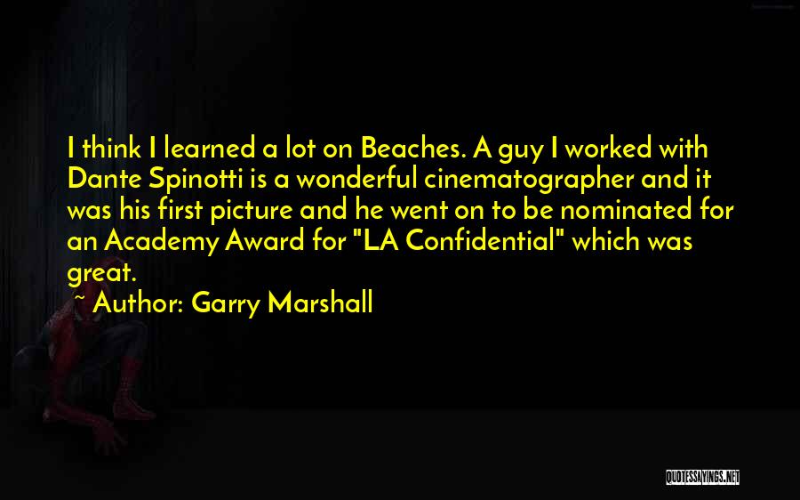 Garry Marshall Quotes 1390951