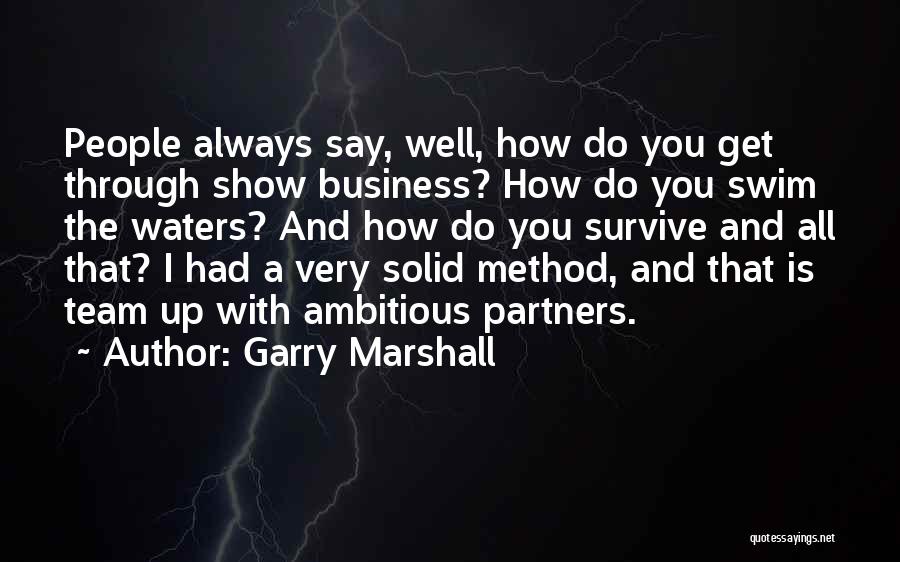 Garry Marshall Quotes 1414068