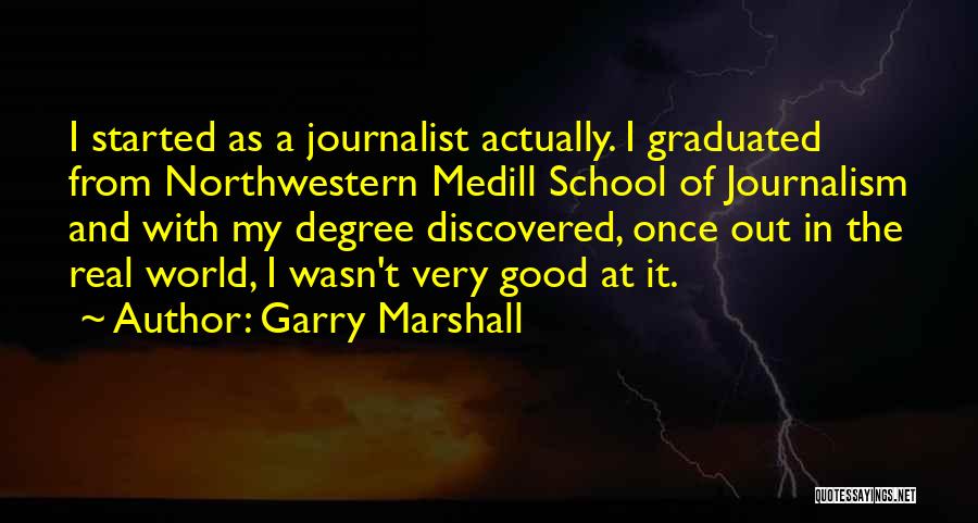 Garry Marshall Quotes 1706917