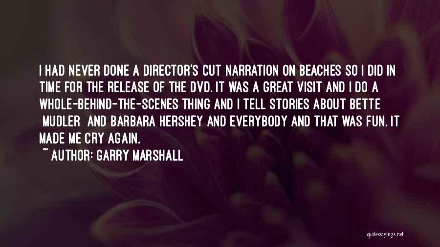 Garry Marshall Quotes 1812376