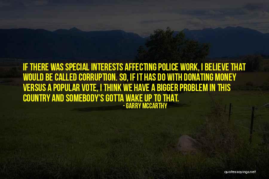 Garry McCarthy Quotes 1474356