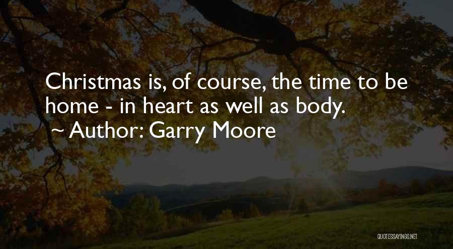 Garry Moore Quotes 2056851