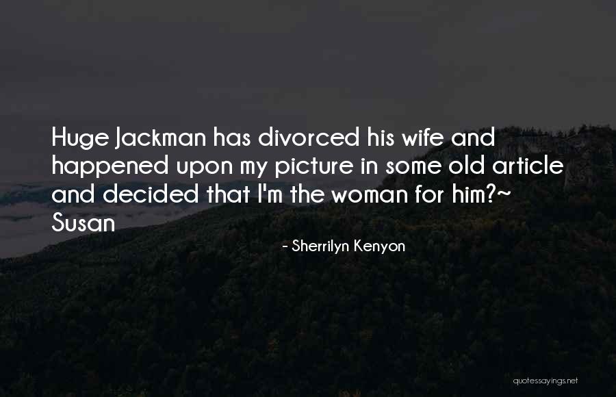 Garry Sandhu Quotes By Sherrilyn Kenyon Garry Sandhu Quotes By Sherrilyn Kenyon