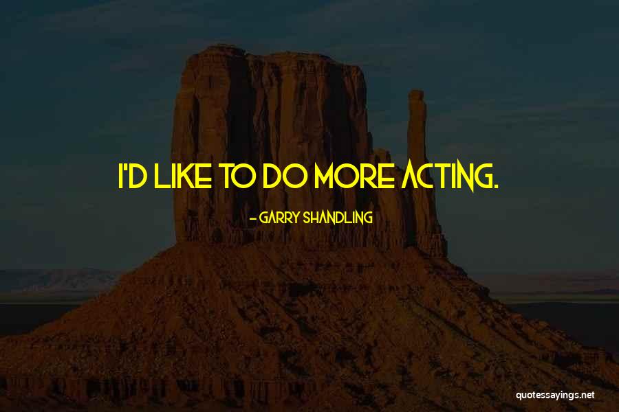 Garry Shandling Quotes 408861 Garry Shandling Quotes 408861