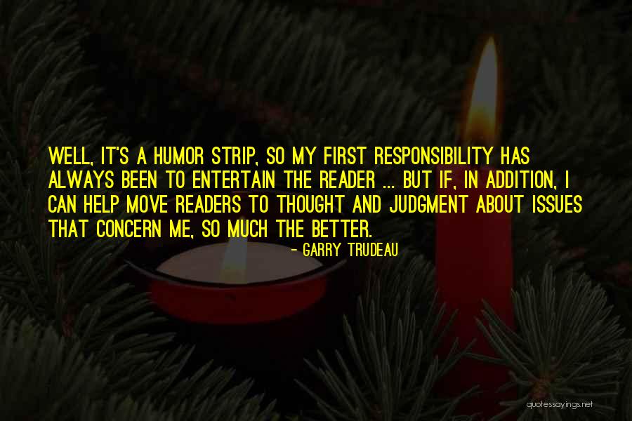 Garry Trudeau Quotes 1023388 Garry Trudeau Quotes 1023388