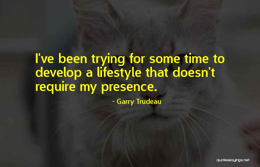 Garry Trudeau Quotes 816568 Garry Trudeau Quotes 816568