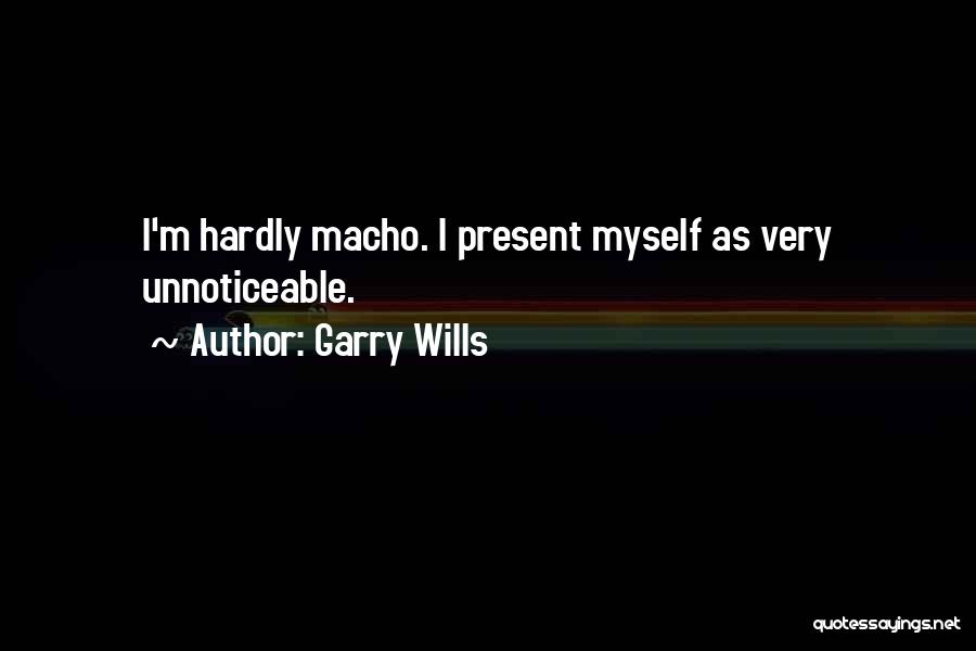 Garry Wills Quotes 1787909