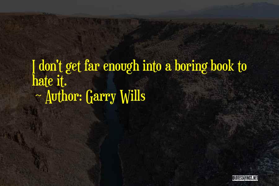 Garry Wills Quotes 1969870