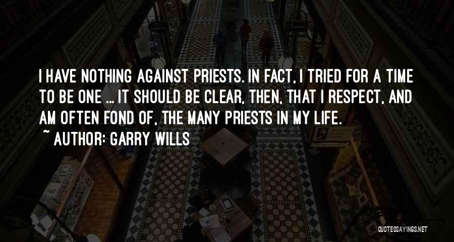 Garry Wills Quotes 262969