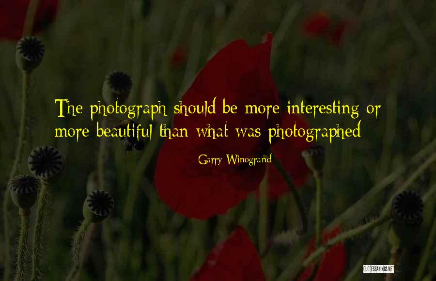 Garry Winogrand Quotes 1501727