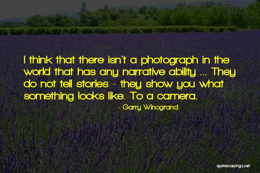 Garry Winogrand Quotes 2238485