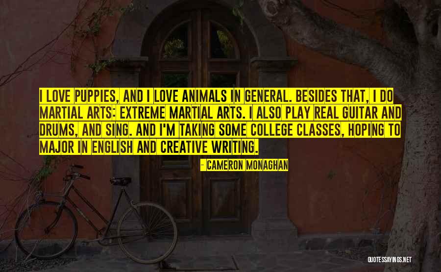 Garsiausia Quotes By Cameron Monaghan Garsiausia Quotes By Cameron Monaghan