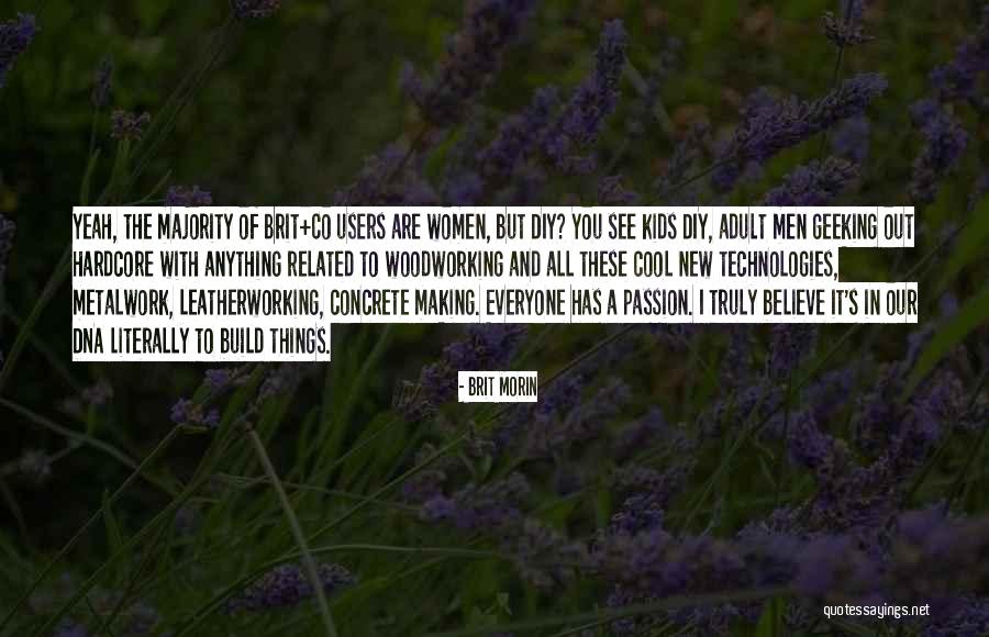 Gartell Quotes By Brit Morin Gartell Quotes By Brit Morin