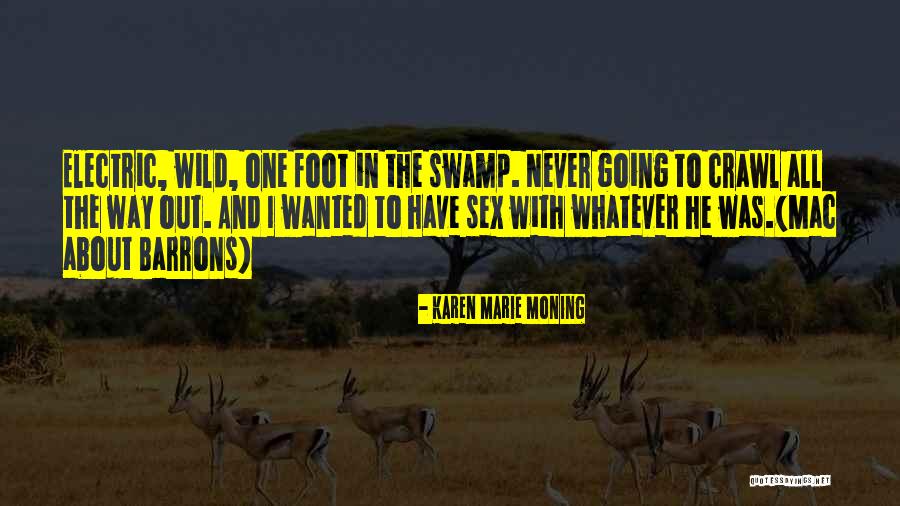 Gartenhaus Obi Quotes By Karen Marie Moning Gartenhaus Obi Quotes By Karen Marie Moning