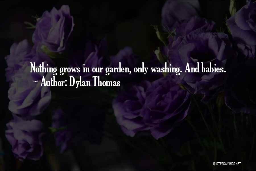Garters Quotes By Dylan Thomas