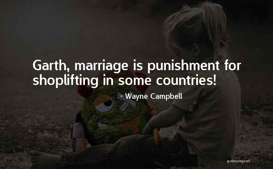 Garth And Wayne Quotes By Wayne Campbell Garth And Wayne Quotes By Wayne Campbell