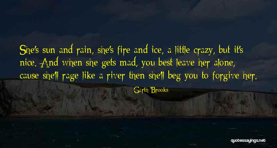 Garth Brooks The River Quotes By Garth Brooks