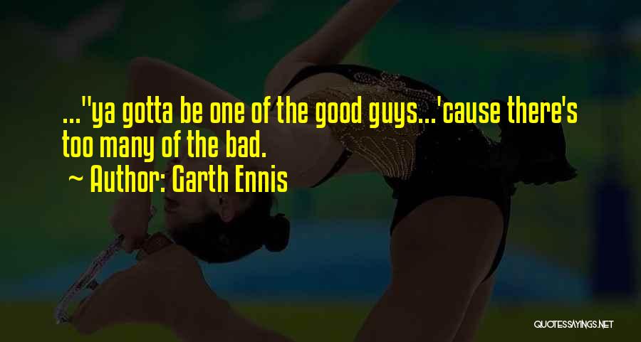 Garth Ennis Quotes 1032524