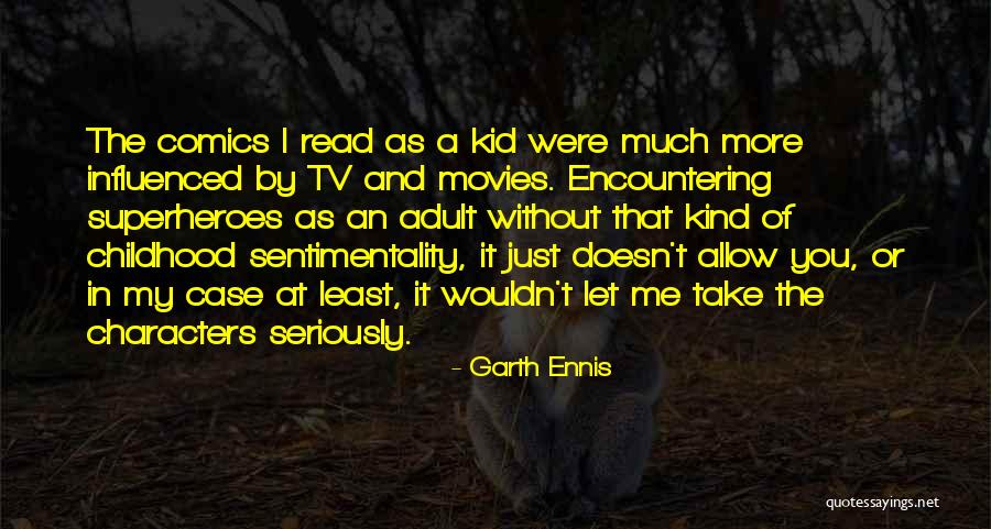 Garth Ennis Quotes 124024