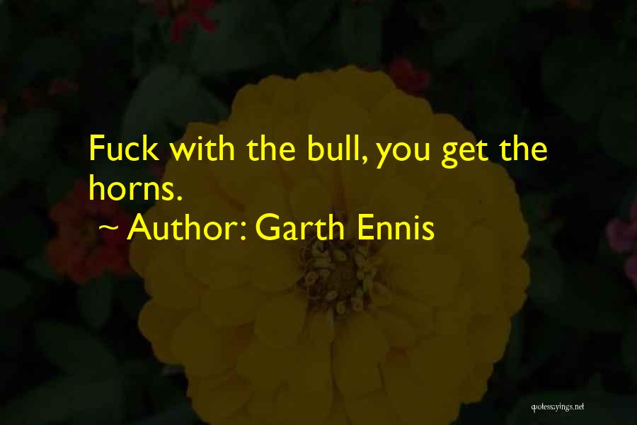 Garth Ennis Quotes 1549848