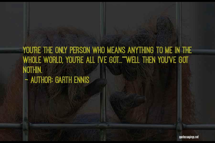 Garth Ennis Quotes 1914428