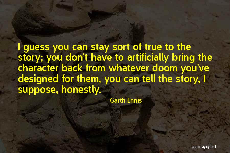 Garth Ennis Quotes 1945520 Garth Ennis Quotes 1945520