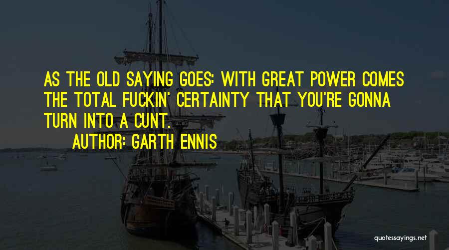 Garth Ennis Quotes 2016972