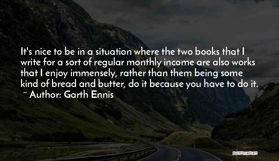 Garth Ennis Quotes 2094723