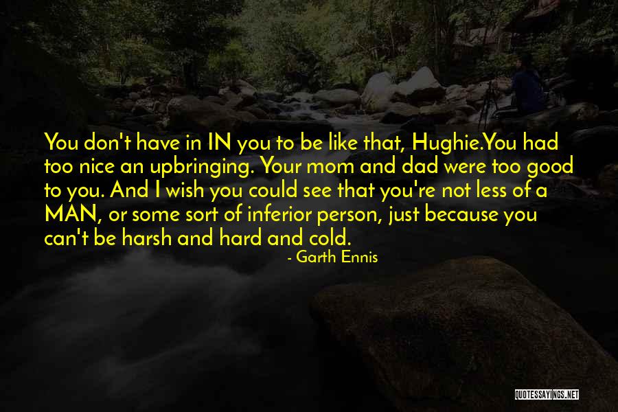 Garth Ennis Quotes 2142878 Garth Ennis Quotes 2142878