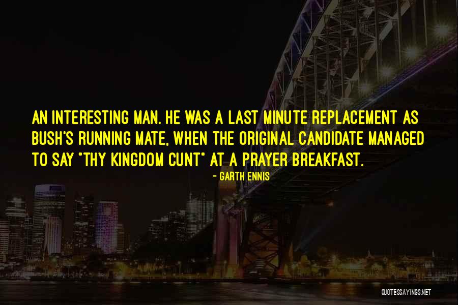 Garth Ennis Quotes 230462 Garth Ennis Quotes 230462
