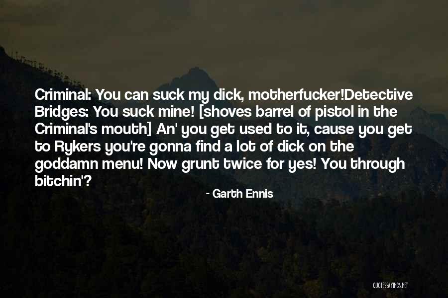 Garth Ennis Quotes 623031