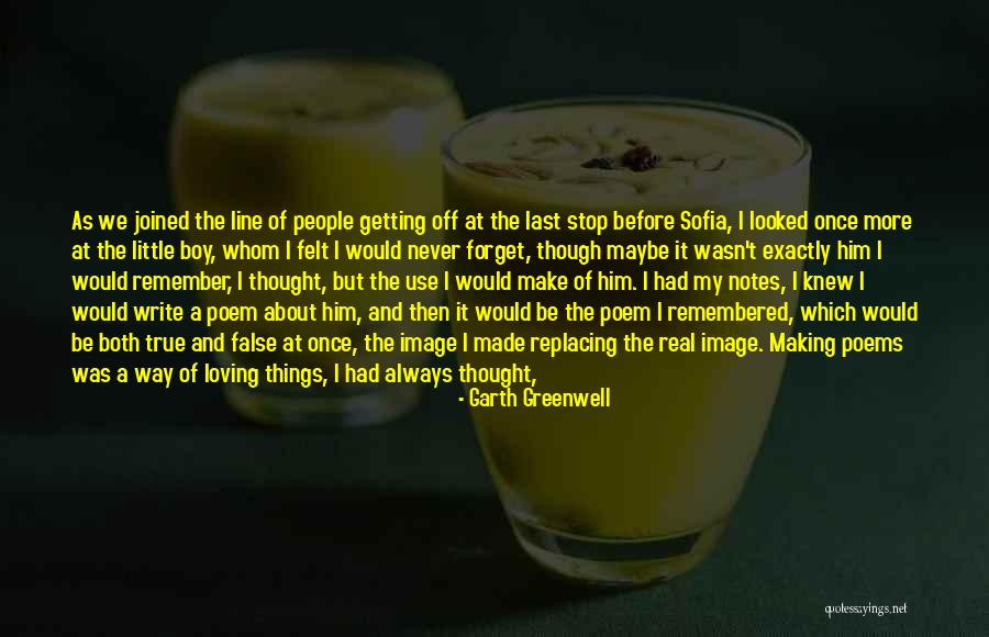 Garth Greenwell Quotes 290282