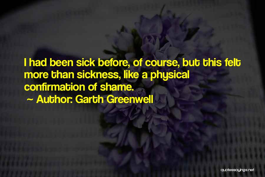 Garth Greenwell Quotes 880266