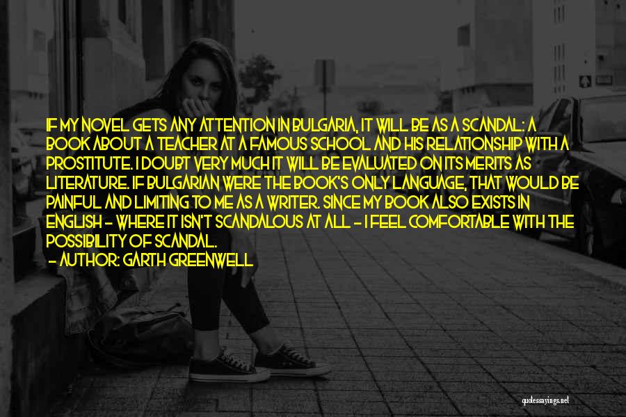 Garth Greenwell Quotes 980176