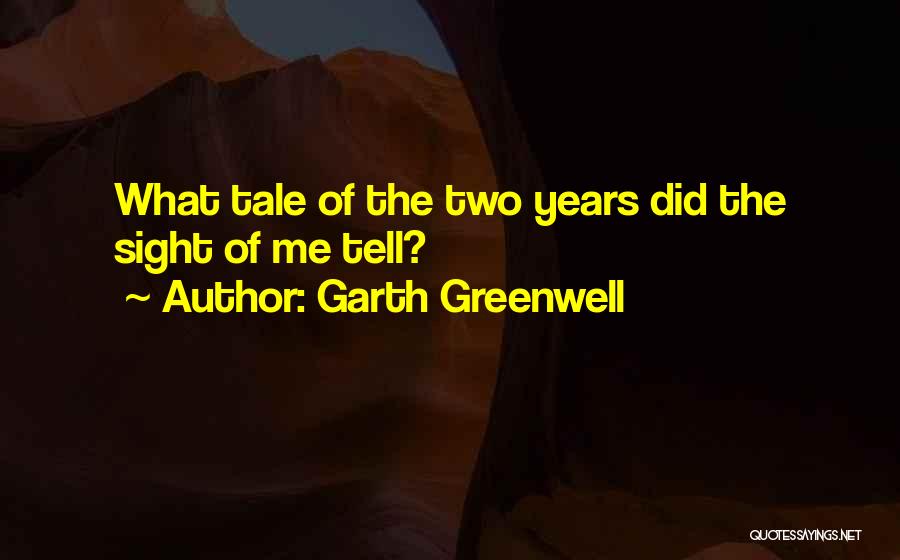 Garth Quotes By Garth Greenwell